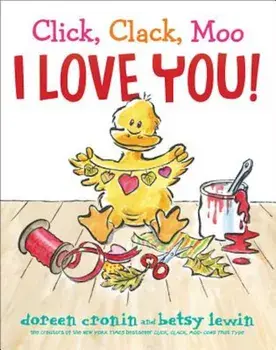 Click, Clack, Moo I Love You!, Hardcover/Doreen Cronin