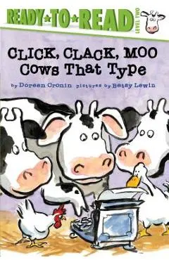 Click, Clack, Moo/Ready-To-Read: Cows That Type - Doreen Cronin