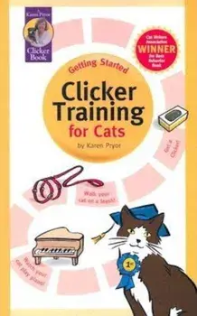 Clicker Training for Cats, Paperback/Karen Pryor