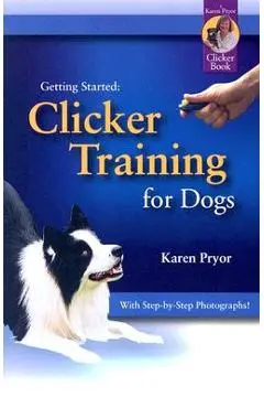 Clicker Training for Dogs - Karen Pryor