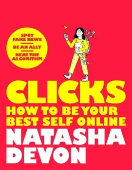 Clicks - How to Be Your Best Self Online, Paperback/***