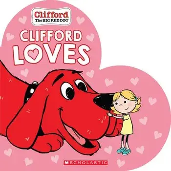 Clifford Loves, Board book/Norman Bridwell