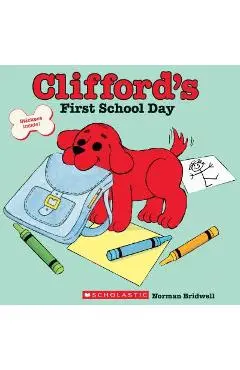 Clifford's First School Day - Norman Bridwell