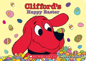 Clifford's Happy Easter, Board book/Norman Bridwell