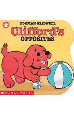 Clifford's Opposites - Norman Bridwell