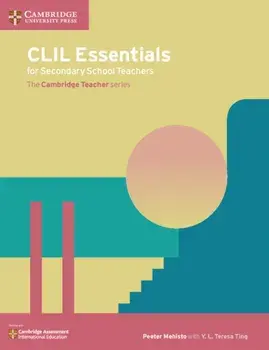 CLIL Essentials for Secondary School Teachers. The Cambridge Teacher Series, Paperback/Peeter Mehisto