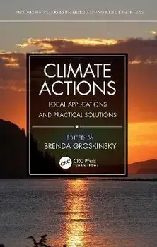 Climate Actions. Local Applications and Practical Solutions, Hardback/Brenda Groskinsky