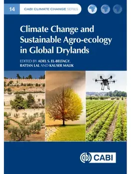 Climate Change and Sustainable Agro-ecology in Global Drylands, Hardback/***
