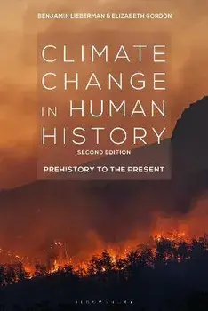 Climate Change in Human History. Prehistory to the Present, 2 ed, Paperback/***