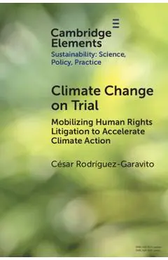 Climate Change on Trial - César Rodríguez-garavito