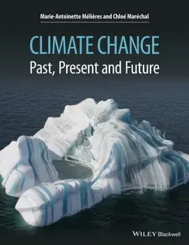 Climate Change. Past, Present, and Future, Paperback/Chloe Marechal