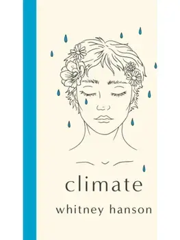 Climate. poems to celebrate change, Hardback/Whitney Hanson