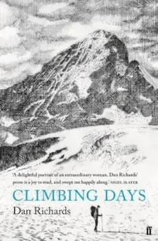 Climbing Days, Paperback/Dan Richards