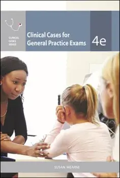 Clinical Cases for General Practice Exams. 4 ed, Paperback/Susan Wearne