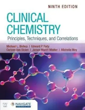 Clinical Chemistry: Principles, Techniques, and Correlations. 9 ed, Paperback/***