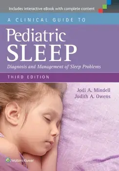 Clinical Guide to Pediatric Sleep. Diagnosis and Management of Sleep Problems, Paperback/Judith A. Owens