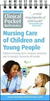Clinical Pocket Reference Nursing Care of Children and Young People, Spiral Bound/Clark