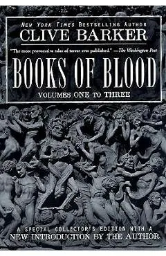 Clive Barker's Books of Blood 1-3 - Clive Barker