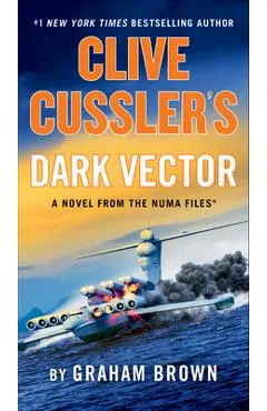 Clive Cussler's Dark Vector - Graham Brown