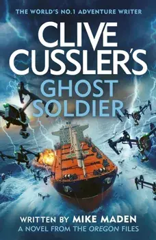Clive Cussler’s Ghost Soldier, Hardback/Mike Maden