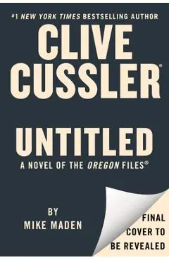 Clive Cussler Untitled Oregon 19 - Mike Maden