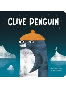 Clive Penguin, Board book/Huw Lewis Jones