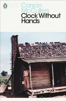 Clock Without Hands, Paperback/Carson McCullers