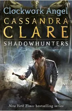 Clockwork Angel - Cassandra Clare