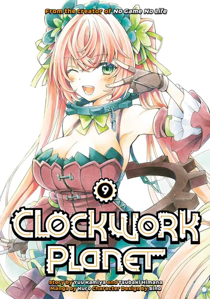 Clockwork Planet - Volume 9 | Yuu Kamita, Tsubaki Himana