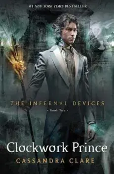 Clockwork Prince, Hardcover/Cassandra Clare