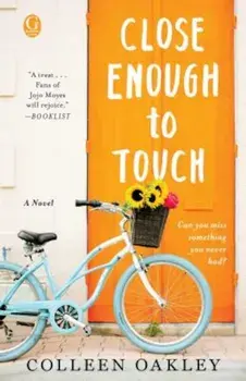 Close Enough to Touch, Paperback/Colleen Oakley