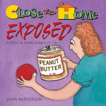 Close to Home Exposed, Paperback/John McPherson