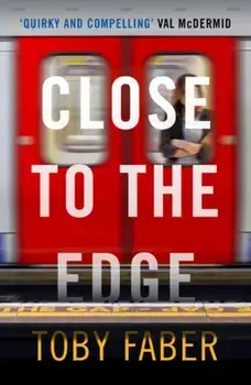 Close to the Edge, Paperback/Toby Faber