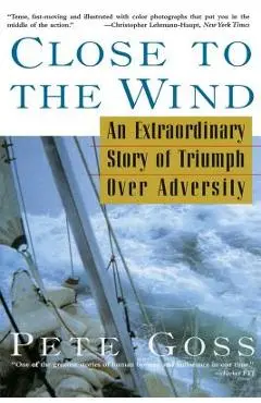 Close to the Wind - Pete Goss