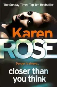 Closer Than You Think (The Cincinnati Series Book 1), Paperback/Karen Rose
