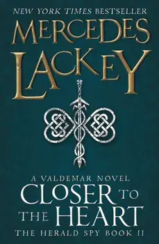 Closer to the Heart. Book 2, Paperback/Mercedes Lackey