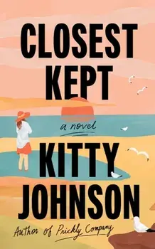 Closest Kept. A Novel, Paperback/Kitty Johnson