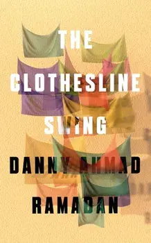 Clothesline Swing, Paperback/Ahmad Danny Ramadan