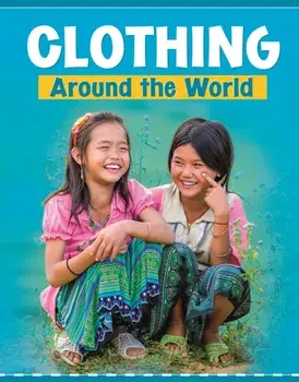 Clothing Around the World, Hardback/Mary Meinking