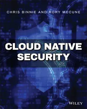 Cloud Native Security, Paperback/Chris Binnie
