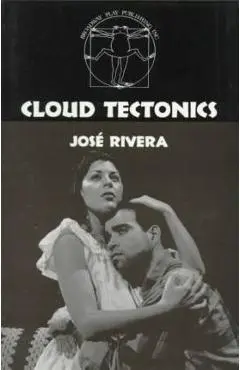 Cloud Tectonics - Jose Rivera