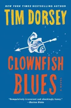 Clownfish Blues, Paperback/Tim Dorsey