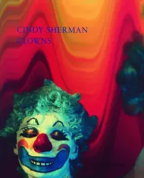 Clowns, Hardback/Cindy Sherman