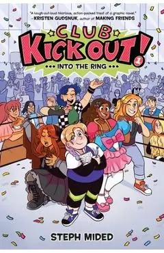 Club Kick Out!: Into the Ring - Steph Mided