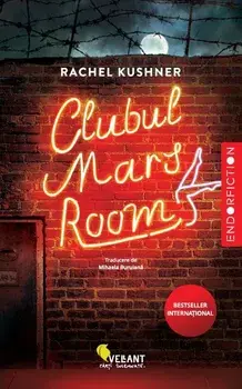 Clubul Mars Room/Rachel Kushner