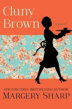 Cluny Brown, Paperback/Margery Sharp