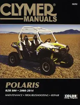 Clymer Polaris Rzr 800 2008-2014: Maintenance, Troubleshooting, Repair, Paperback/Haynes Publishing