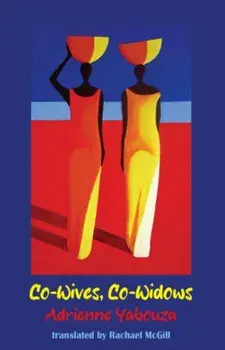 Co-wives, co-widows, Paperback/Adrienne Yabouza