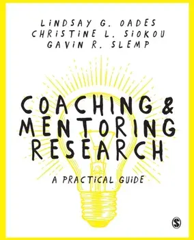 Coaching and Mentoring Research. A Practical Guide, Paperback/Gavin R. Slemp