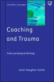 Coaching and Trauma, Paperback/Julia Vaughan Smith
